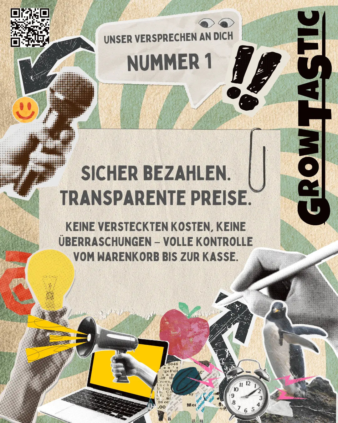 1/4 Unsere Werte & Versprechen – Sicher bezahlen. Klar kalkulieren. Sicher bezahlen und transparente Preise bei GrowTastic.